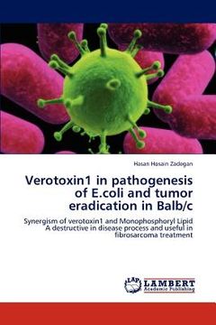 portada verotoxin1 in pathogenesis of e.coli and tumor eradication in balb/c (en Inglés)