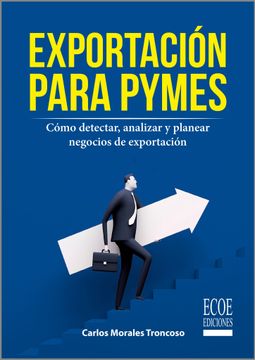 portada Exportación para pymes. Cómo detectar, analizar y planear negocios de exportación - 1ra edición (in Spanish)