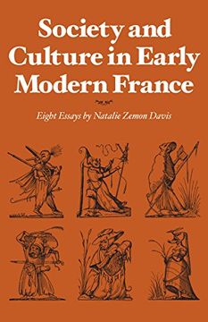 portada Society and Culture in Early Modern France: Eight Essays by Natalie Zemon Davis 