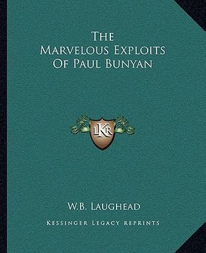 portada the marvelous exploits of paul bunyan (en Inglés)