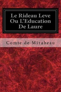 portada Le Rideau Leve Ou L'Education De Laure (en Francés)