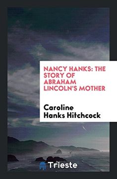 portada Nancy Hanks: The Story of Abraham Lincoln's Mother (en Inglés)
