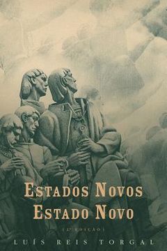 portada Estados Novos, Estado Novo: Volume i: Volume 3 (História Contemporânea) (en Portugués)