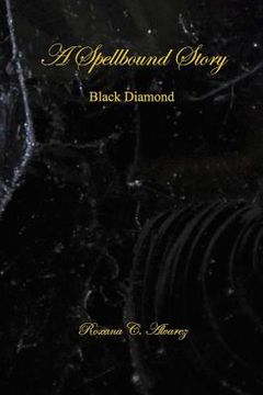 portada A Spellbound Story: Black Diamond (en Inglés)