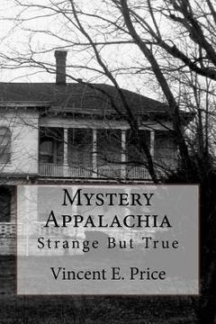 portada Mystery Appalachia: Strange But True (en Inglés)