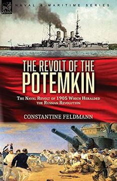 portada The Revolt of the Potemkin: The Naval Revolt of 1905 Which Heralded the Russian Revolution (in English)