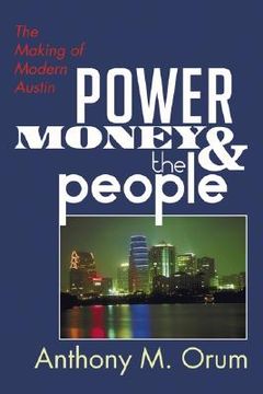 portada power, money and the people: the making of modern austin
