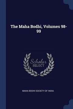 portada The Maha Bodhi, Volumes 98-99