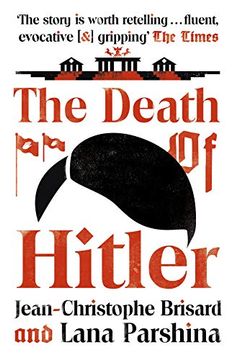 portada The Death of Hitler: The Final Word on the Ultimate Cold Case: The Search for Hitler's Body (en Inglés)