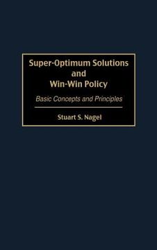 portada super-optimum solutions and win-win policy: basic concepts and principles