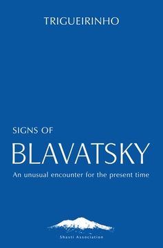 portada Signs of Blavatsky: An Unusual Encounter for the Present Time 