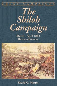 portada the shiloh campaign: march-april 1862 (en Inglés)