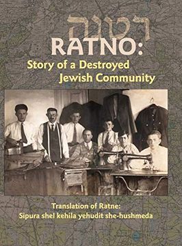 portada Translation of Ratno Yizkor Book: The Story of the Destroyed Jewish Community (en Inglés)
