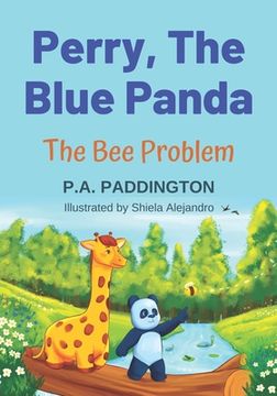 portada Perry, The Blue Panda: The Bee Problem (in English)