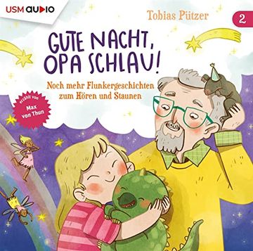 portada Gute Nacht, opa Schlau! (Teil 2): 4 Flunkergeschichten zum Hören und Staunen (en Alemán)