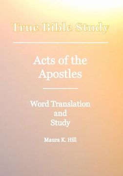 portada true bible study - acts of the apostles (en Inglés)