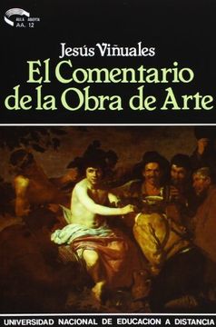 portada El comentario de la obra de arte : Metodologías concretas (AULA ABIERTA) (in Spanish)