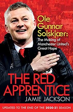 portada The red Apprentice: Ole Gunnar Solskjaer: The Making of Manchester United'S Great Hope (en Inglés)