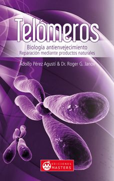 portada Telomeros: Biologia antienvejecimiento (in Spanish)
