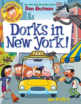 portada My Weird School Graphic Novel: Dorks in new York! (my Weird School Graphic Novel, 3) (in English)