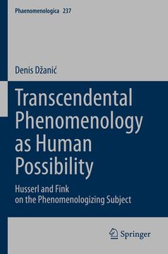portada Transcendental Phenomenology as Human Possibility: Husserl and Fink on the Phenomenologizing Subject (en Inglés)