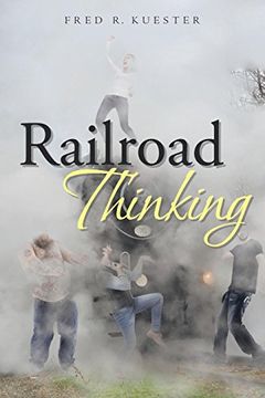 portada Railroad Thinking (en Inglés)