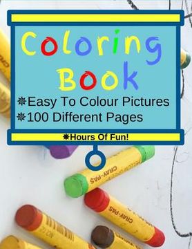 portada Coloring Book: Toddler Coloring Book: 100 Pages of Animals, Unicorns and the Odd Friendly Bee! Coloring Book for Kids 2-4 (en Inglés)