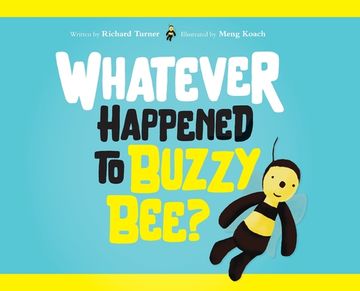 portada Whatever Happened to Buzzy Bee? (en Inglés)