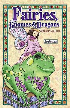 portada Jim Shore Fairies, Gnomes & Dragons Coloring Book (Design Originals) 32 Folk art Fantasy Designs of Whimsical Creatures - One-Sided Designs, Perforated Pages, Pocket-Size, and Spiral-Bound (en Inglés)