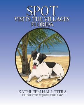 portada Spot Visits The Villages, Florida (en Inglés)