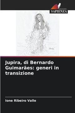 portada Jupira, di Bernardo Guimarães: generi in transizione (en Italiano)