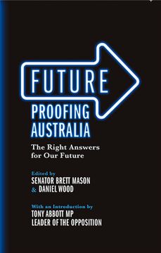 portada Future Proofing Australia: The Right Answers for Our Future (en Inglés)