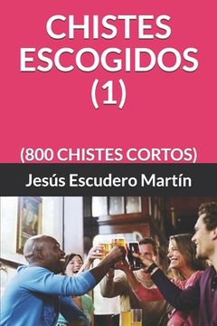 portada Chistes Escogidos (1): (800 Chistes Cortos)