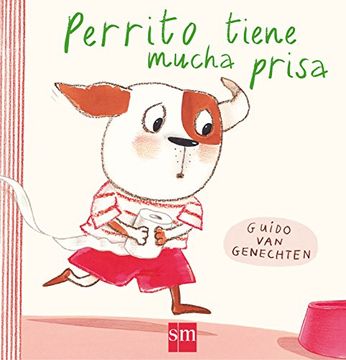 Perrito Tiene Mucha Prisa (Albumes ilustrados)