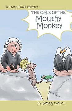 portada The Case of the Mouthy Monkey: 2 (The Teddy Howell Mysteries) (en Inglés)