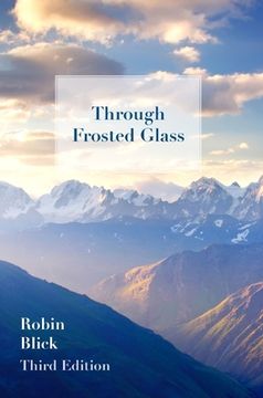 portada Through Frosted Glass: Third Edition