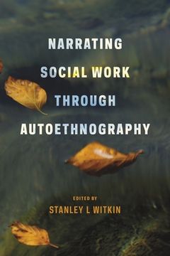 portada Narrating Social Work Through Autoethnography (en Inglés)