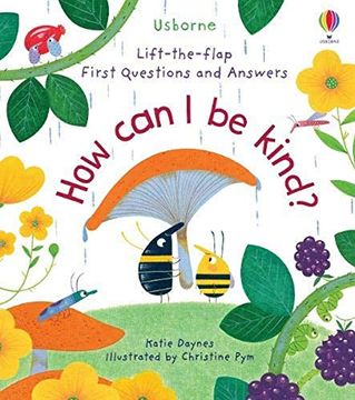 portada How can i be Kind (Lift-The-Flap First Questions & Answers) 