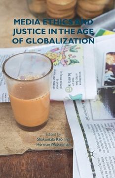 portada Media Ethics and Justice in the Age of Globalization
