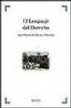 portada El lenguaje del Derecho (B.B. Practica Procesal) (in Spanish)