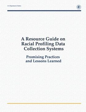 portada A Resource Guide on Racial Profiling Data Collection Systems:  Promising Practices and Lessons Learned