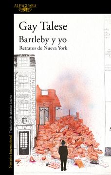 portada Bartleby Y Yo: Retratos de Nueva York / Bartleby and Me: Reflections of an Old S Crivener (in Spanish)