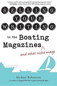 portada Selling Your Writing to the Boating Magazines (and other niche mags)