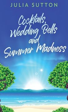 portada Cocktails, Wedding Bells and Summer Madness (in English)