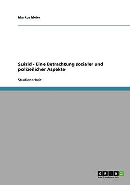 portada Suizid - Eine Betrachtung Sozialer und Polizeilicher Aspekte (en Alemán)