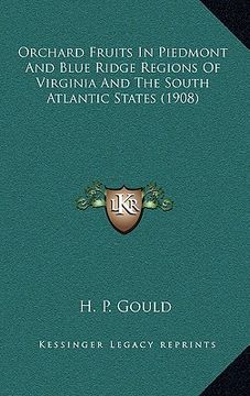 portada orchard fruits in piedmont and blue ridge regions of virginia and the south atlantic states (1908) (en Inglés)