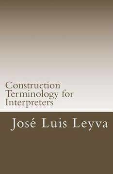 portada Construction Terminology for Interpreters: English-Spanish Construction Terms
