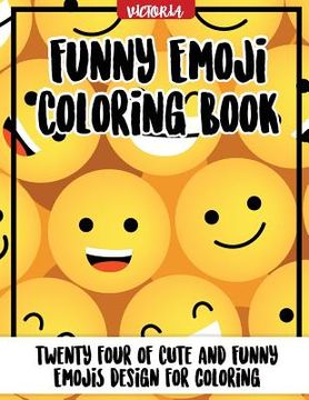 portada Funny Emoji Coloring Book: 24 of cute and funny emoji design for coloring (en Inglés)