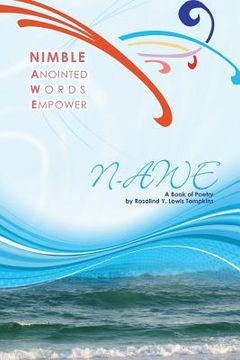 portada Nimble Anointed Words Empower N-AWE: A Book of Poetry (en Inglés)