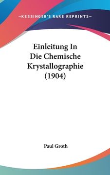 portada Einleitung In Die Chemische Krystallographie (1904) (in German)